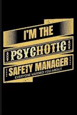 I'm the Psychotic Safety Manager Everyone Warned You about