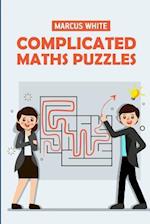 Complicated Maths Puzzles: Number Cross Puzzles 