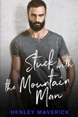 Stuck with the Mountain Man