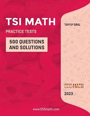 TSI MATH PRACTICE QUESTIONS: Math Practice