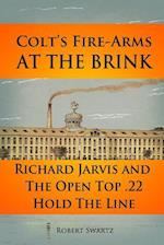 Colt's Fire-Arms at the Brink