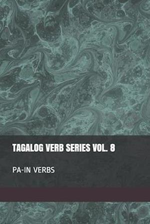 Tagalog Verb Series Vol. 8 Pa-In Verbs
