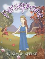 Persephone: Book 7- Early Myths: Kids Books on Greek Myth 