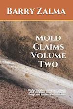 Mold Claims Volume Two
