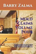 Mold Claims Volume Four