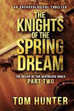 The Knights of the Spring Dream