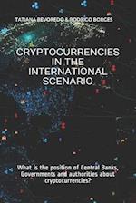 Cryptocurrencies in the International Scenario