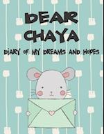 Dear Chaya, Diary of My Dreams and Hopes