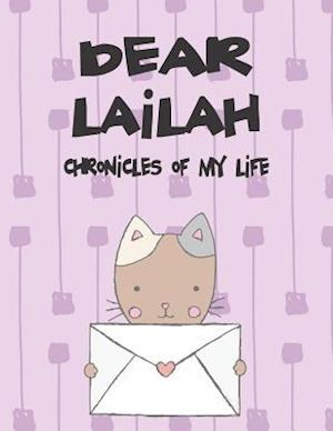 Dear Lailah, Chronicles of My Life