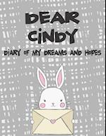 Dear Cindy, Diary of My Dreams and Hopes