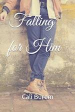 Falling for Him