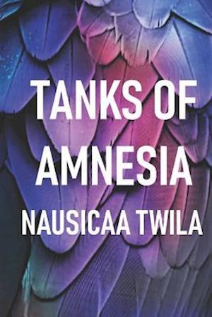 Tanks of Amnesia