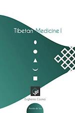 Tibetan Medicine I