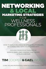 Networking & Local Marketing Strategies for Wellness Professionals