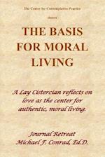 The Basis of Moral Living