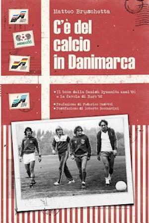 C'è del Calcio in Danimarca