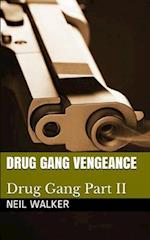 Drug Gang Vengeance: 2018's most nail-biting crime thriller with killer twists and turns 