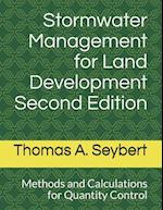 Stormwater Management for Land Development: Methods and Calculations for Quantity Control 