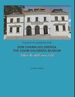 Proposal for the Establishment of the 'dom Chaima Goldberga'