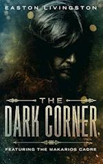 The Dark Corner: Featuring The Makarios Cadre 