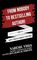 From Nobody to Bestselling Author!