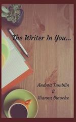 The Writer in You...