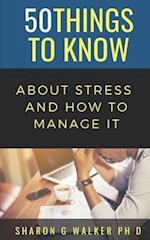 50 Things to Know about Stress & How to Manage It