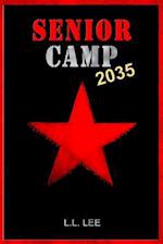 Senior Camp 2035