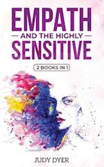 Empath and The Highly Sensitive: 2 Books in 1 