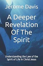 A Deeper Revelation of the Spirit
