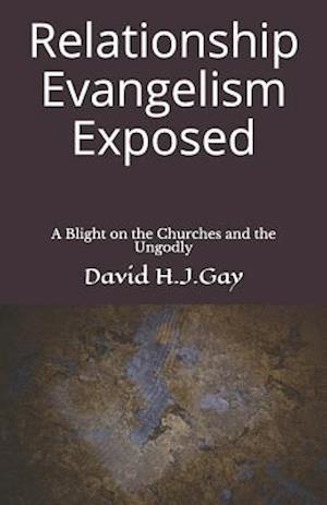 Relationship Evangelism Exposed