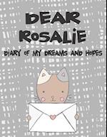 Dear Rosalie, Diary of My Dreams and Hopes