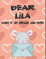 Dear Lila, Diary of My Dreams and Hopes