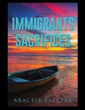 Immigrants Sacrifices