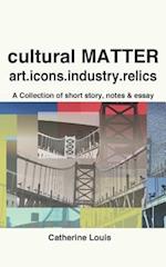 Cultural Matter