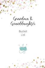 Grandma and Granddaughter Bucket List