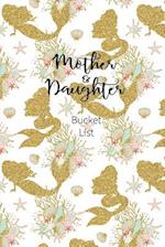 Mother and Daughter Bucket List