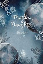 Mother and Daughter Bucket List