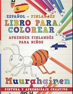 Libro Para Colorear Español - Finlandés I Aprender Finlandés Para Niños I Pintura Y Aprendizaje Creativo
