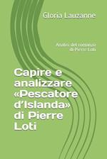 Capire E Analizzare Pescatore d'Islanda Di Pierre Loti