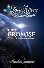 Love Letters from Mother Earth: The Promise of a New Beginning 
