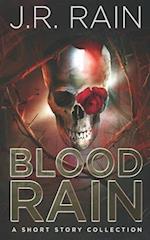 Blood Rain: A Short Story Collection 