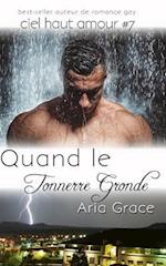 Quand Le Tonnerre Gronde