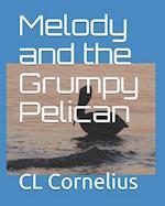 Melody and the Grumpy Pelican