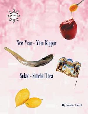 New Year & Yom Kippur & Sukot & Simchat Torah