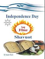 Independence Day & Lag B'Omer & Shavuot