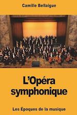 L'Opéra Symphonique