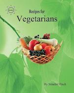 Recipes for Vegetarians