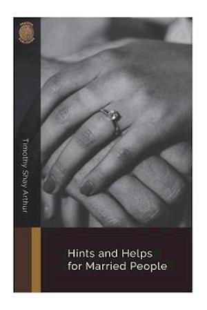 Hints and Helps for Married People