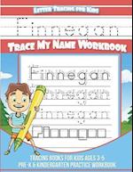 Finnegan Letter Tracing for Kids Trace My Name Workbook